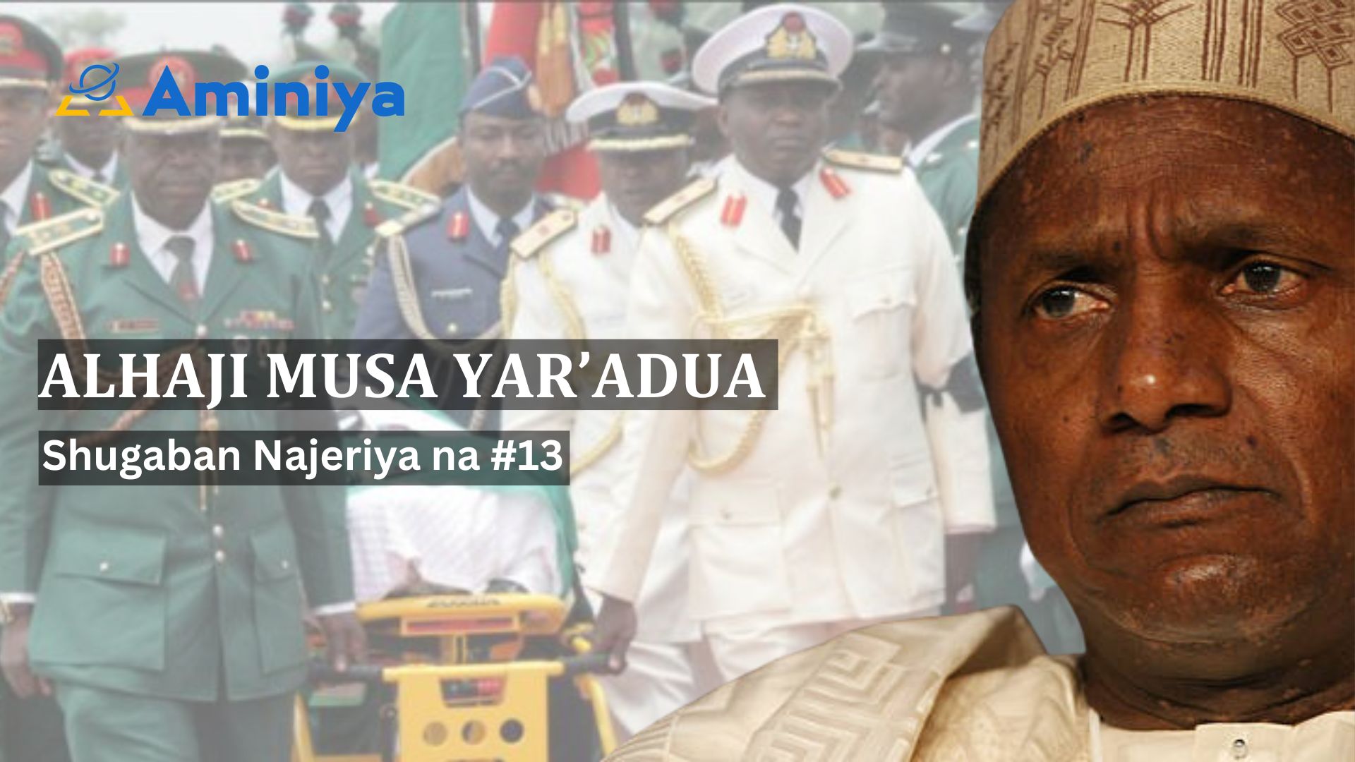 Tuna baya: Tarihin Umaru Musa Yar’Adua