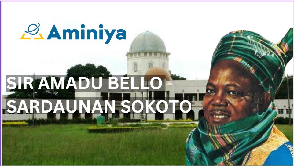 Tarihin Sir Ahmadu Bello Sardaunan Sokoto